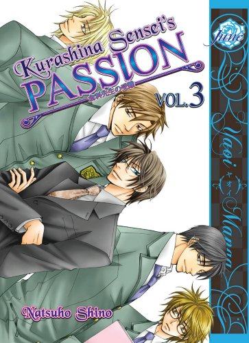 Kurashina Sensei's Passion Volume 3 (Yaoi)
