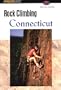 Rock Climbing Connecticut (Regional Rock Climbing Series)