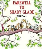 Farewell to Shady Glade[FAREWELL TO SHADY GLADE][Paperback]