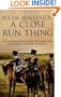 A Close Run Thing (Matthew Hervey 01)