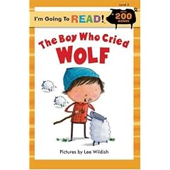 The Boy Who Cried Wolf: Level 3 (I'm Going to Read Series)
