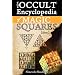 Occult Encyclopedia of Magic Squares: Planetary Angels and Spirits of Ceremonial Magic