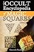 Occult Encyclopedia of Magic Squares: Planetary Angels and Spirits of Ceremonial Magic