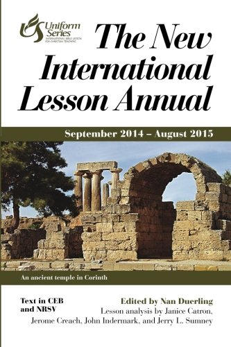 The New International Lesson Annual 2014-2015: September 2014 - August 2015