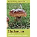 Mushrooms: River Cottage Handbook No.1