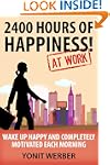 2400 HOURS OF HAPPINESS AT WORK - wak...