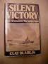 Silent Victory: The U. S. Submarine War Against Japan