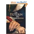 Die H�terin des Evangeliums: Roman