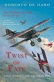 Twist Of Fate: Love, Intrigue, and the Great War