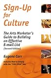 51pYtqEeFnL. SL160  Sign Up for Culture: The Arts Marketers Guide to Building an Effective E mail List
