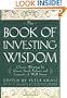The Book of Investing Wisdom: Classic Writings by Great Stock-Pickers and Legends of Wall Street (Book of Business Wisdom)