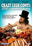 Crazy Legs Conti: Zen & Art of Competitive Eating [DVD] [Import]