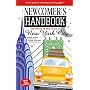 Newcomer's Handbook for Moving to and Living in New York City