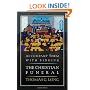 Accompany Them with Singing--The Christian Funeral