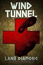 Click to Download Free Kindle Book -> Wind Tunnel - A Short Story