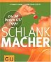 Schlankmacher: Die 50 besten GU Tipps (Die 50 besten Tipps)