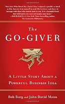 The Go-Giver: A Little Story About a Powerful Business Idea