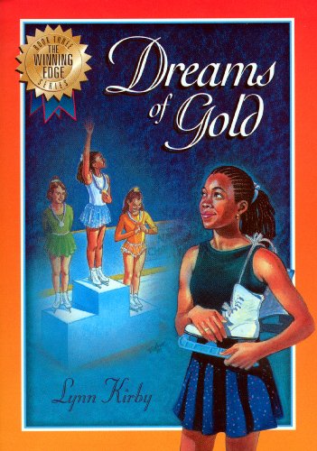 The Winning Edge Series: Dreams of Gold: Dreams of Gold