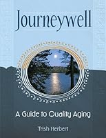 Journeywell: A Guide to Quality Aging