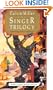 The Singer/The Song/The Finale (The Singer Trilogy 1-3)