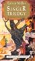 The Singer Trilogy: The Mythic Retelling Of The Story Of The New Testament