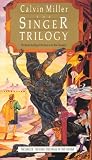 Singer Trilogy: "The Singer", "The Song" and "The Finale" (Singer Trilogy the Singer Trilogy)