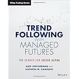 trend following with managed futures the search for crisis alpha wiley trading