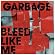Bleed Like Me