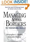 Managing Across Borders: The Transnational Solution
