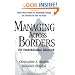 Managing Across Borders: The Transnational Solution