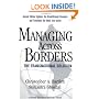 Managing Across Borders: The Transnational Solution