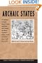 Archaic States (School of American Research Advanced Seminar Series)