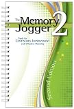 The Memory Jogger 2: Tools for Continuous Improvement and Effective Planning