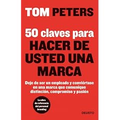 Tom Peters – 50 claves para hacer de usted una marca