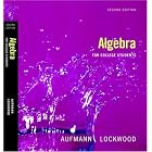 Algebra for College Students by Richard N. Aufmann and Joanne Lockwood