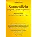 Sonnenlicht - das gr��te Gesundheitsgeheimnis: Sonnenmangel und seine schwerwiegenden Folgen