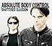 Anklicken zum Vergrößeren: Absolute body control - Shattered Illusion (Audio CD)
