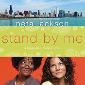 Stand by Me: A SouledOut Sisters Novel, Book 1 | [Neta Jackson]
