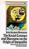 The Social Contract and Discourse on the Origin of Inequality By Jean-Jacques Rousseau