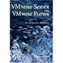 VMware Server and VMware Player: The Way Forward for Virtualization