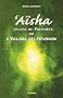 A�sha ou l'islam au f�minin