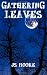 Gathering Leaves: Understanding Apples Book Two Gathering Leaves: Understanding Apples Book Two