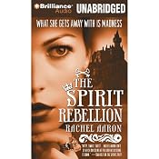 The Spirit Rebellion: The Legend of Eli Monpress, Book 2 | Rachel Aaron