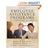 Employee Assistance Programs: Wellness/ Enhancement Programming