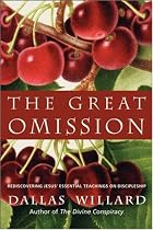 The Great Omission: Reclaiming Jesus's Essential Teachings on Discipleship