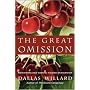 The Great Omission: Reclaiming Jesus's Essential Teachings on Discipleship