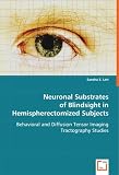 Neuronal Substrates of Blindsight in Hemispherectomized Subjects: Behavioral and Diffusion Tensor Imaging Tractography Studies