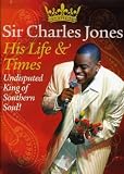 His Life and Times: Undisputed King of Southern Soul