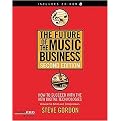 The Future of the Music Business (How to Succeed with the New Digital Technologies A Guide for Artists and Entrepreneurs) (Hal Leonard Music Pro Guides) (Package)