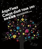 Aqua Timez “Carpe diem Tour 2011” 日本武道館 [Blu-ray]